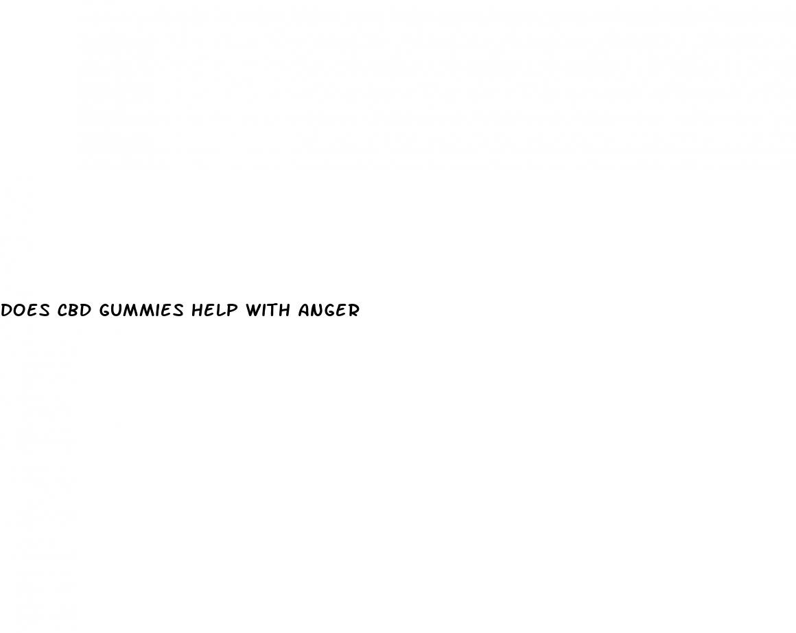 does cbd gummies help with anger