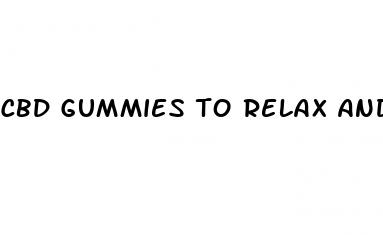 cbd gummies to relax and sleep