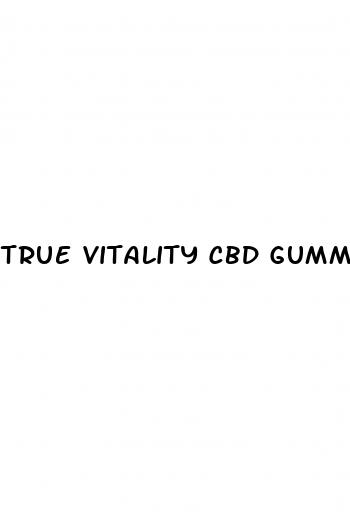 true vitality cbd gummies