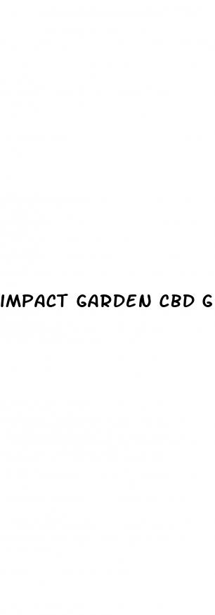 impact garden cbd gummies reviews