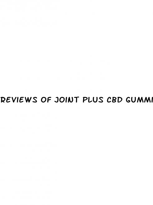 reviews of joint plus cbd gummies
