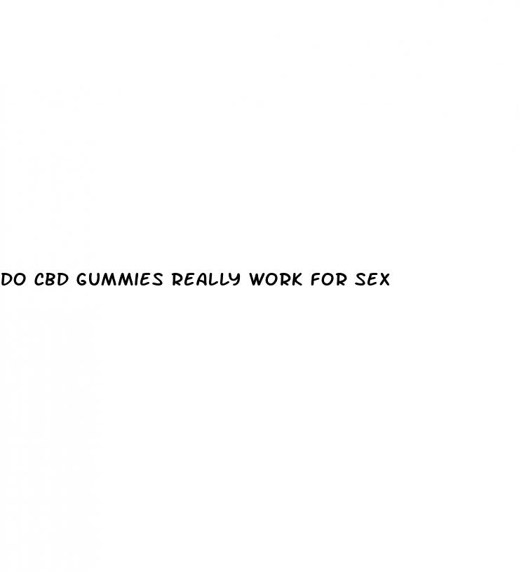 do cbd gummies really work for sex