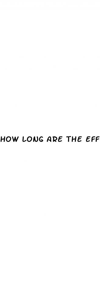 how long are the effects of cbd gummies