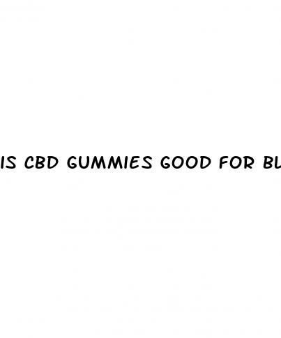 is cbd gummies good for blood pressure