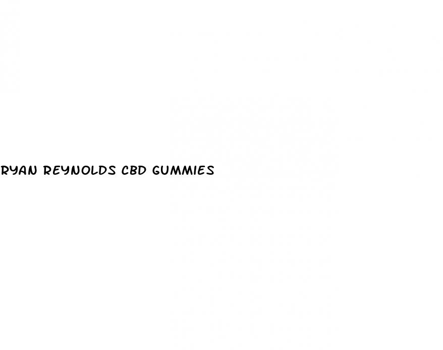ryan reynolds cbd gummies