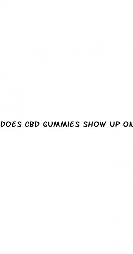 does cbd gummies show up on a drug test