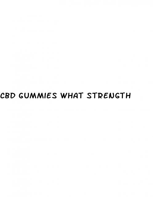 cbd gummies what strength