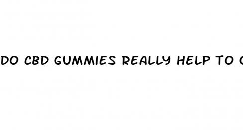 do cbd gummies really help to quit smoking