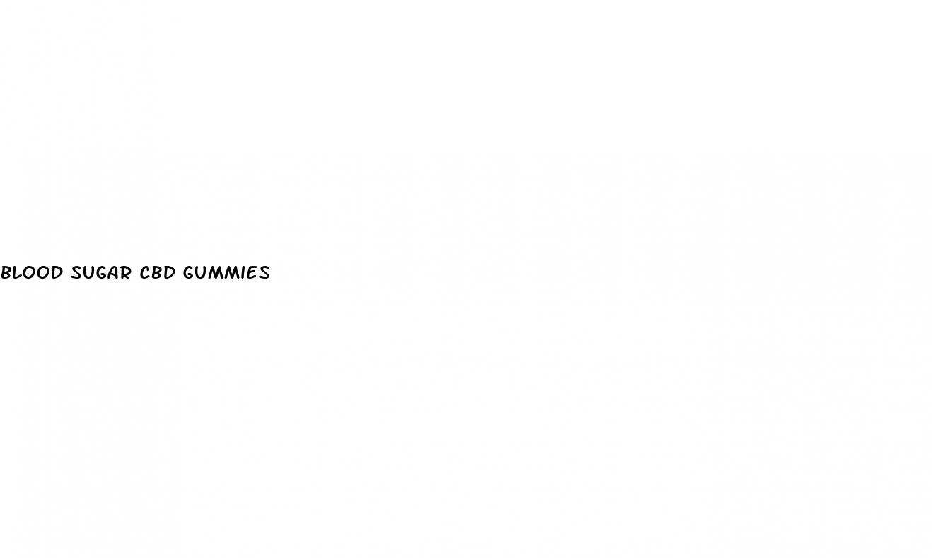 blood sugar cbd gummies