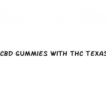cbd gummies with thc texas