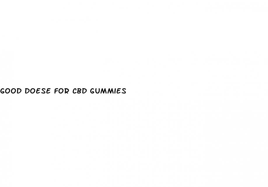 good doese for cbd gummies