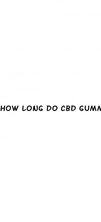 how long do cbd gummies last for pain