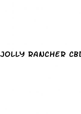 jolly rancher cbd gummies