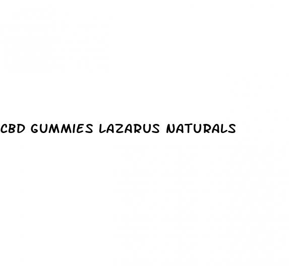 cbd gummies lazarus naturals
