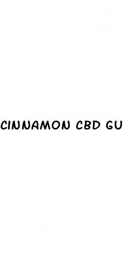 cinnamon cbd gummies