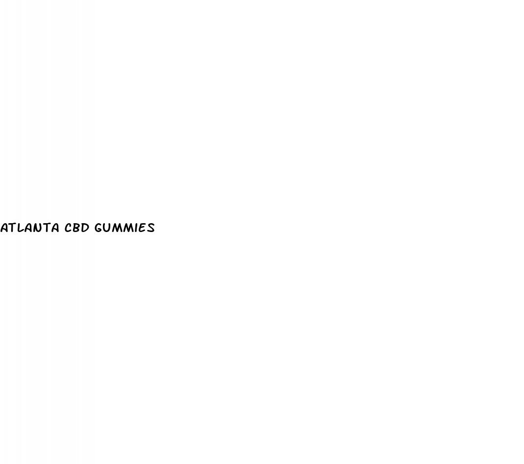 atlanta cbd gummies