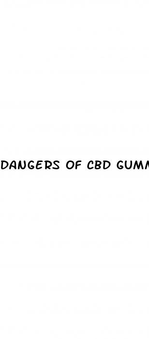 dangers of cbd gummies