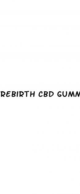 rebirth cbd gummies para que sirve