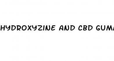 hydroxyzine and cbd gummies