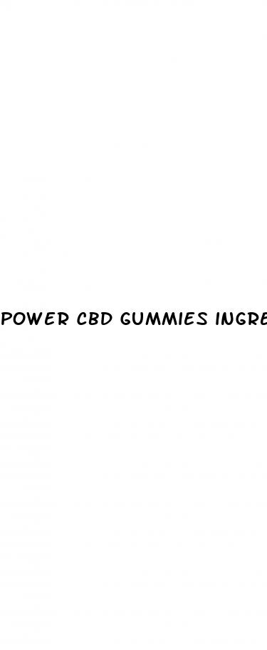 power cbd gummies ingredients list