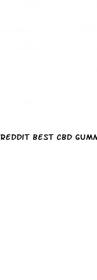 reddit best cbd gummies