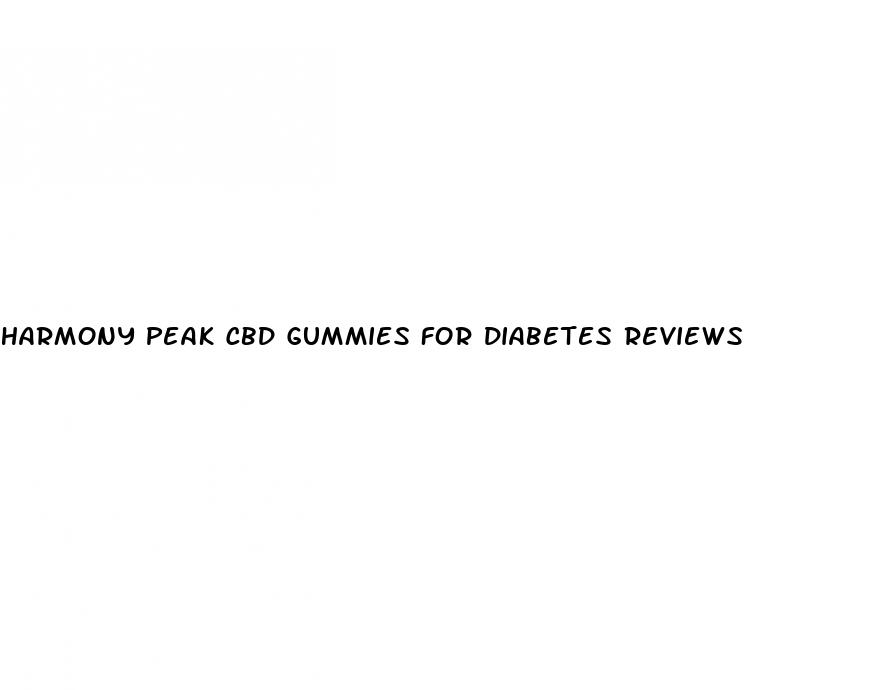 harmony peak cbd gummies for diabetes reviews