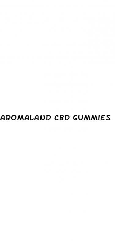 aromaland cbd gummies