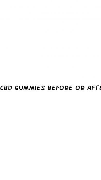 cbd gummies before or after meal