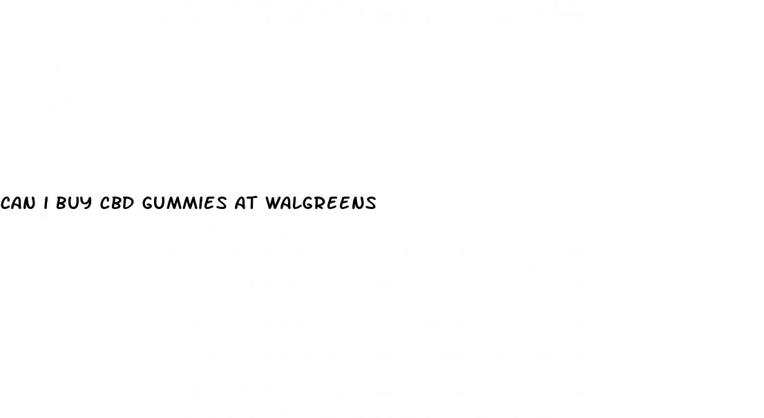 can i buy cbd gummies at walgreens