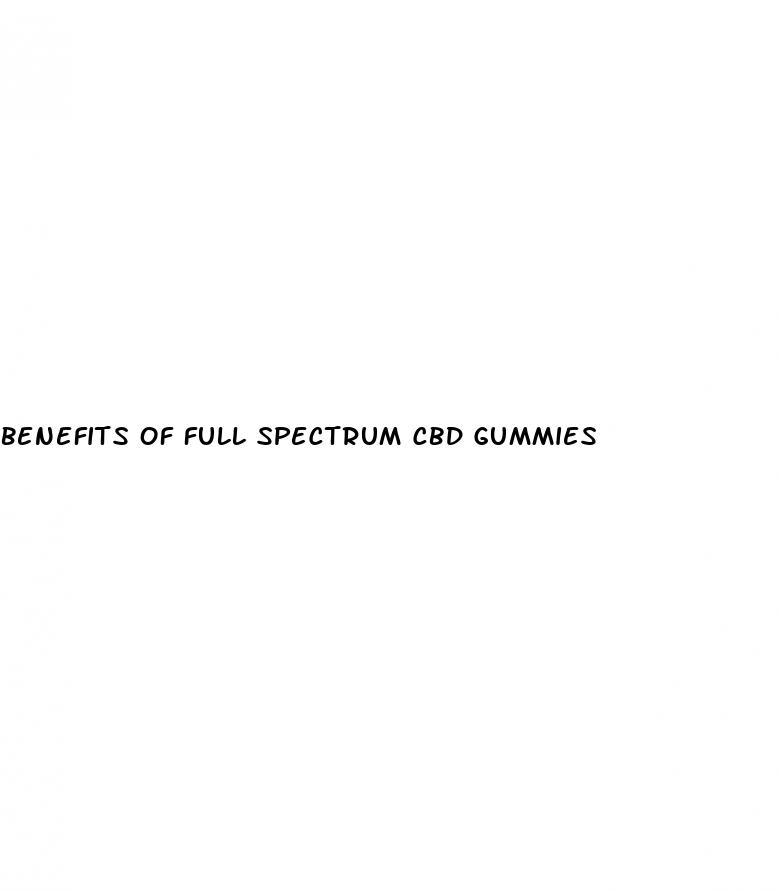 benefits of full spectrum cbd gummies