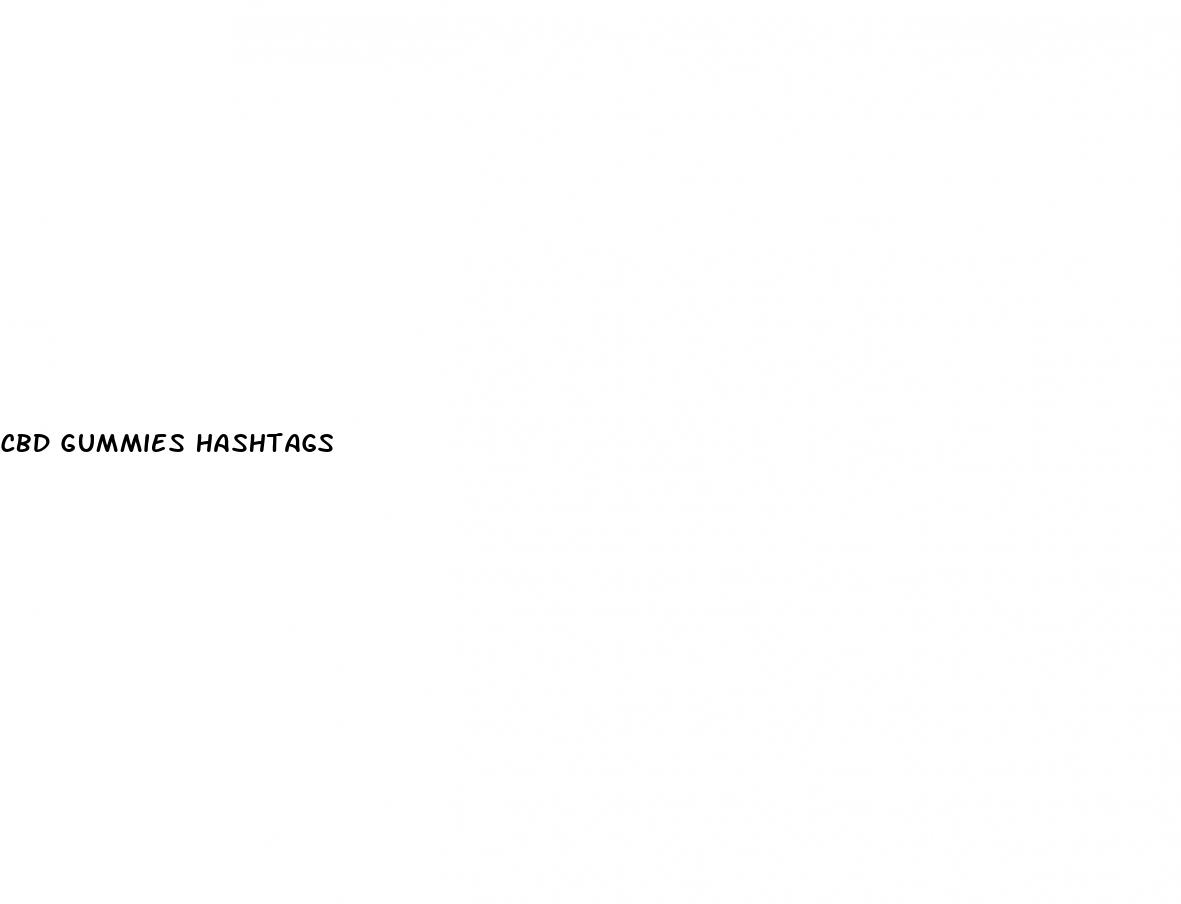 cbd gummies hashtags