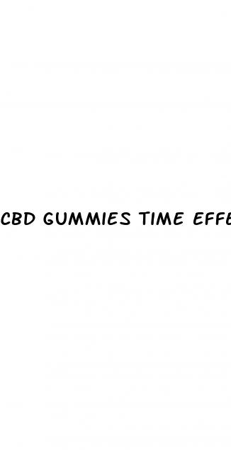 cbd gummies time effect