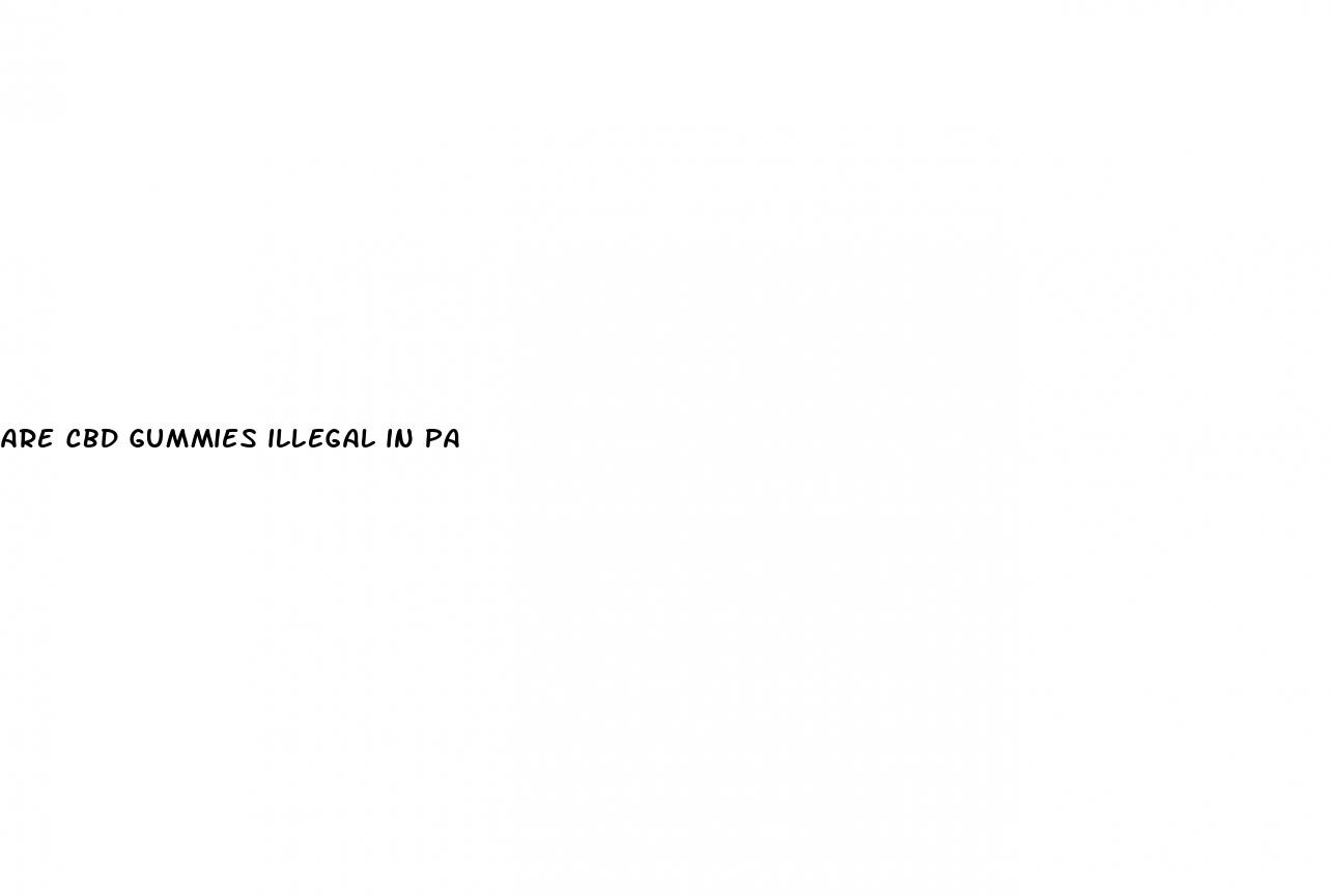 are cbd gummies illegal in pa