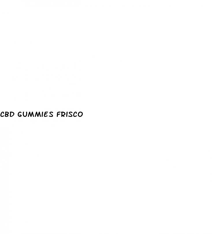 cbd gummies frisco
