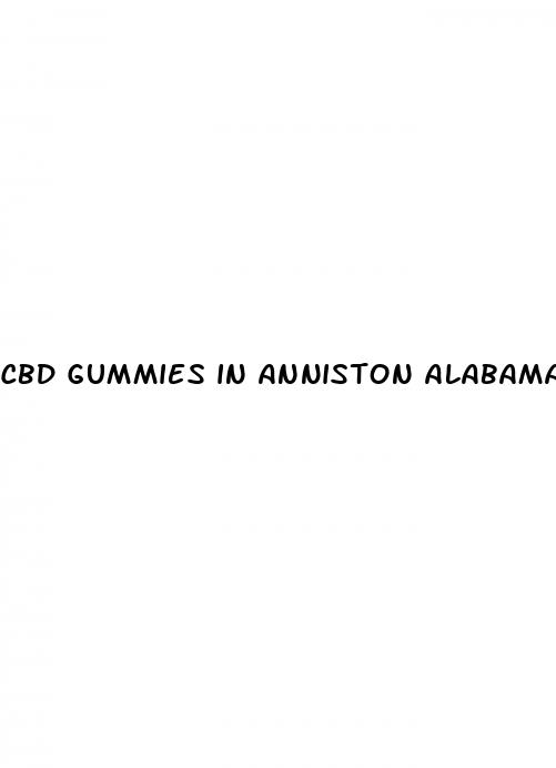 cbd gummies in anniston alabama