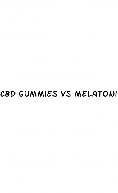 cbd gummies vs melatonin