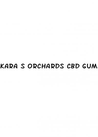 kara s orchards cbd gummies review