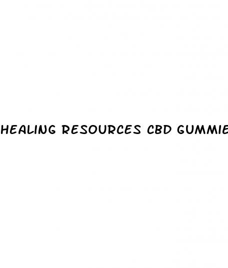 healing resources cbd gummies