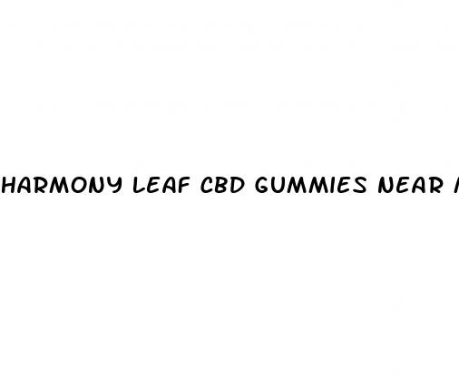 harmony leaf cbd gummies near me