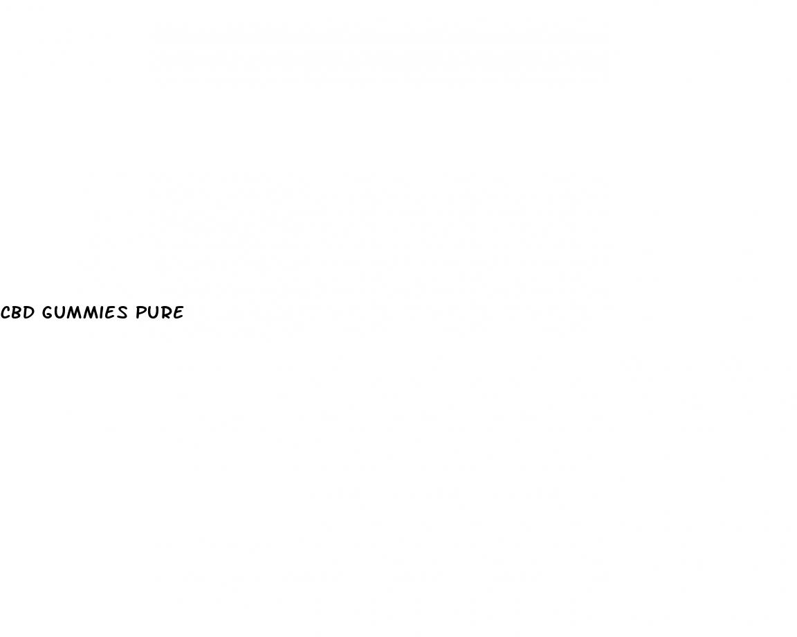 cbd gummies pure