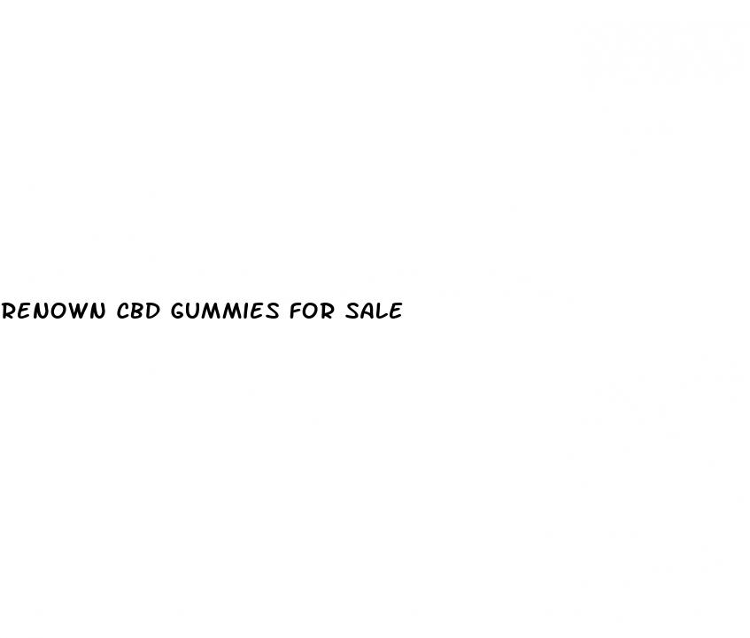 renown cbd gummies for sale