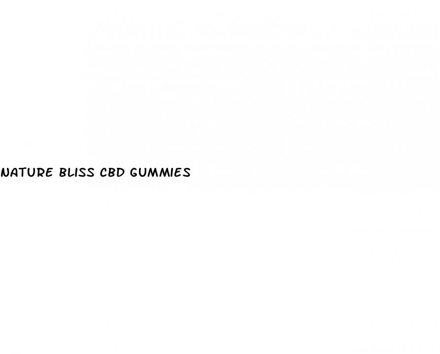 nature bliss cbd gummies