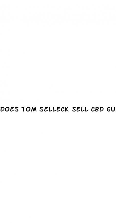 does tom selleck sell cbd gummies
