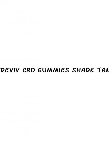 reviv cbd gummies shark tank