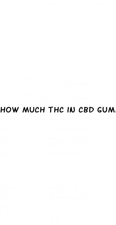 how much thc in cbd gummies