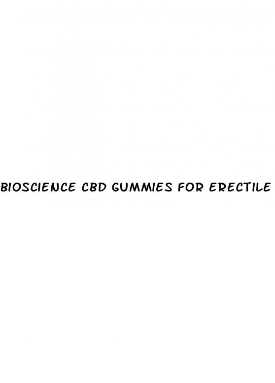 bioscience cbd gummies for erectile dysfunction