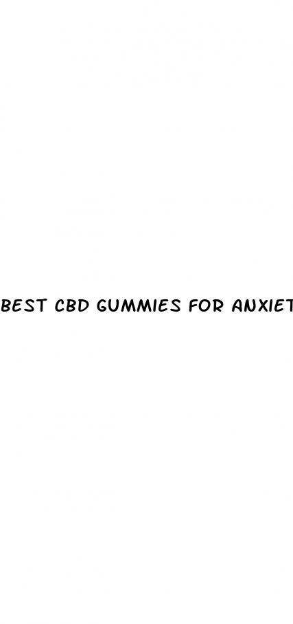 best cbd gummies for anxiety and stress reddit