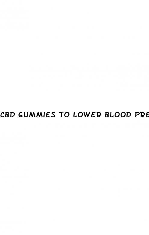 cbd gummies to lower blood pressure