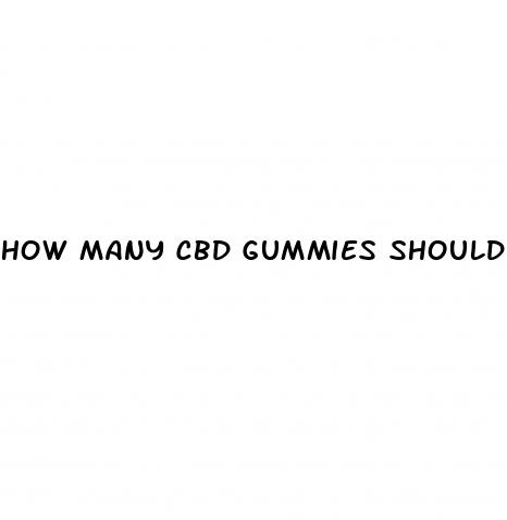 how many cbd gummies should i take to relax