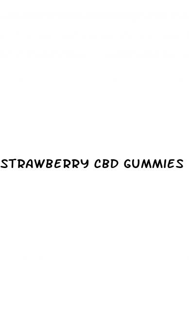 strawberry cbd gummies